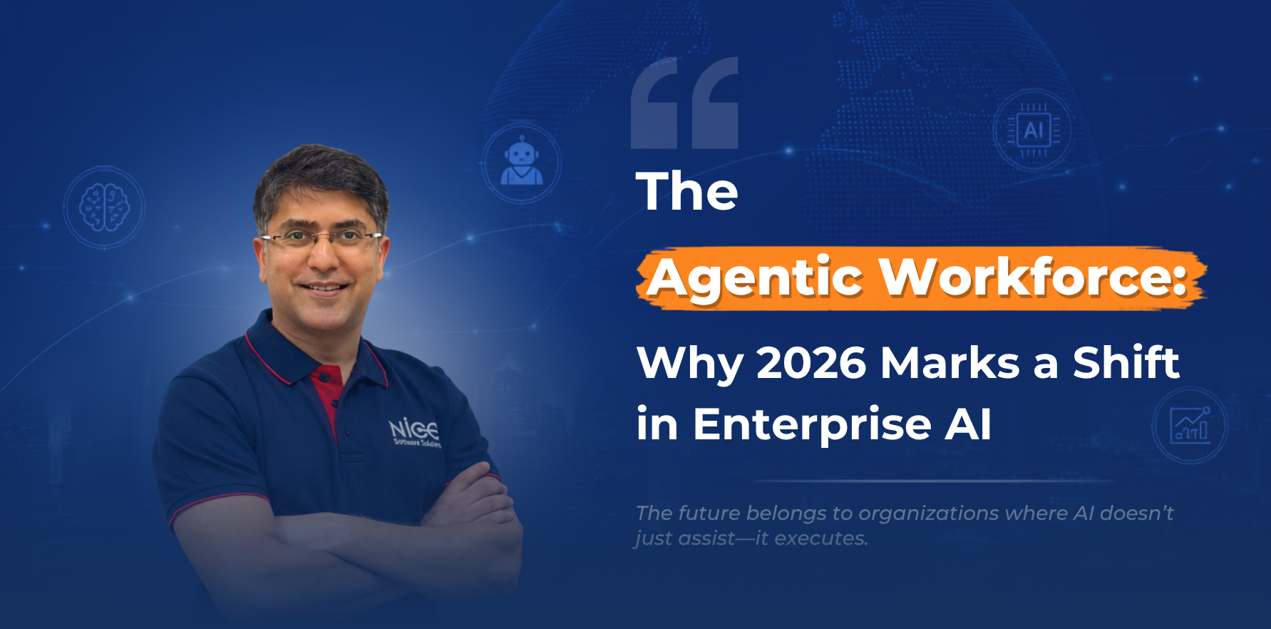 Deep Saraf - Agentic Workforce Blog Header Image